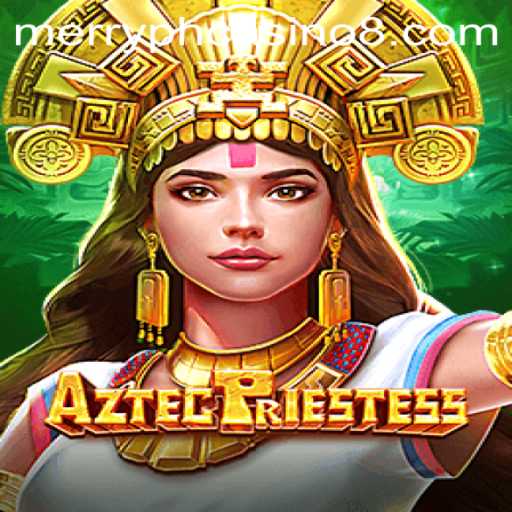 Exploring the Mystique of AztecPriestess at Merry PH Casino