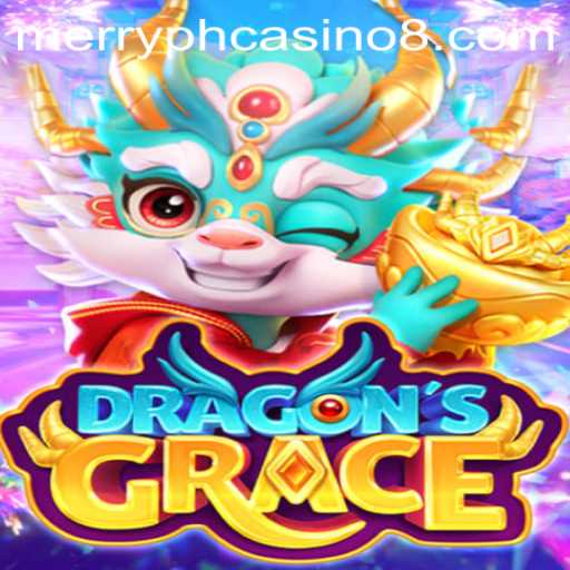 Exploring DragonsGrace and Merry PH Casino