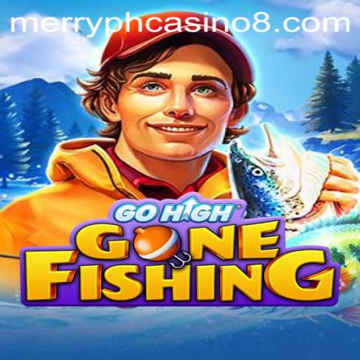 Exploring GoHighGoneFishing and the Rise of Merry PH Casino