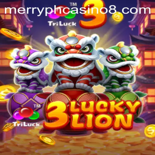 Exploring the Thrills of 3LUCKYLION at Merry PH Casino