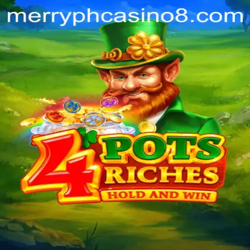Exploring 4potsriches: An In-depth Look into Merry PH Casino's Latest Game