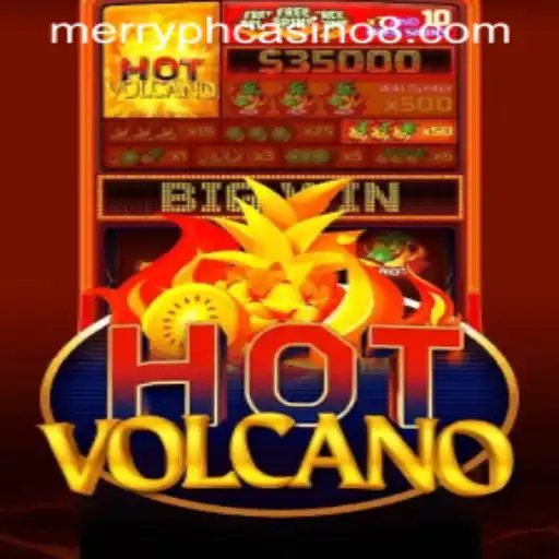 Unveiling HotVolcano: The Ultimate Gaming Experience at Merry PH Casino