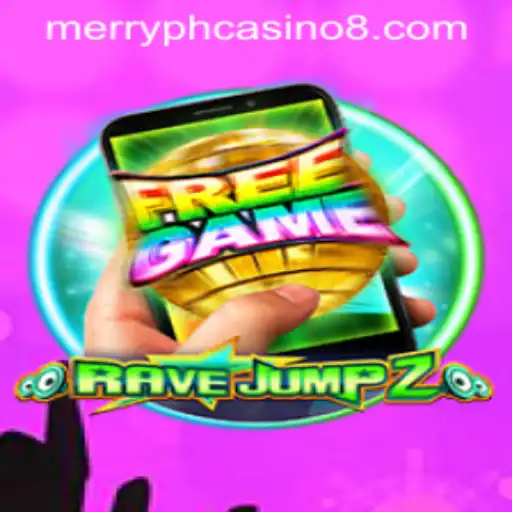 RaveJump2M: An Exciting New Entry in the Merry PH Casino Lineup