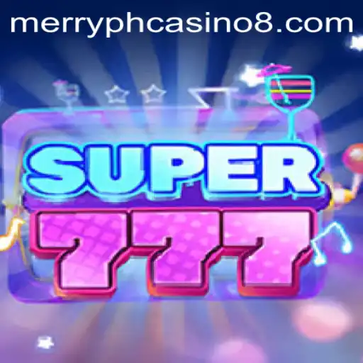 Exploring Super777 at Merry PH Casino