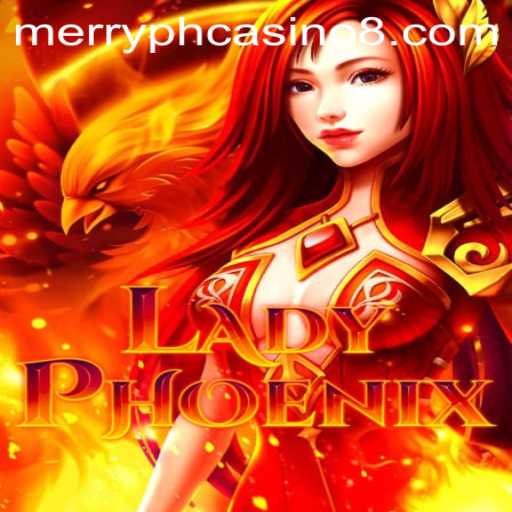 Discover the Enchantment of 'LadyPhoenix' at Merry PH Casino