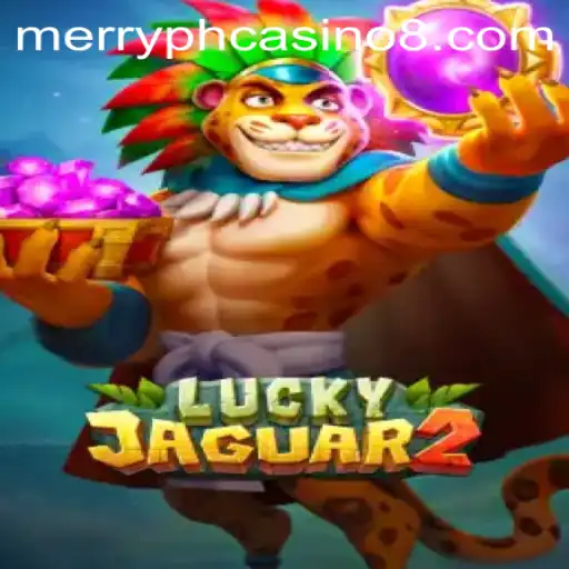 Unveiling the Thrills of Luckyjaguar2: A Dive into Merry PH Casino