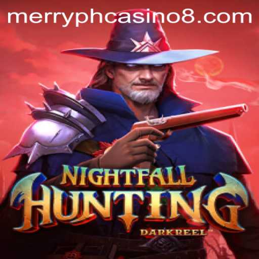 Exploring the Thrills of NightfallHunting with an Inside Look at Merry PH Casino