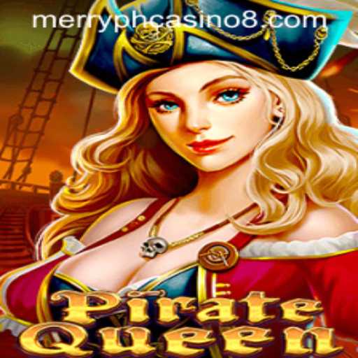 Exploring the Exciting World of PirateQueen at Merry PH Casino