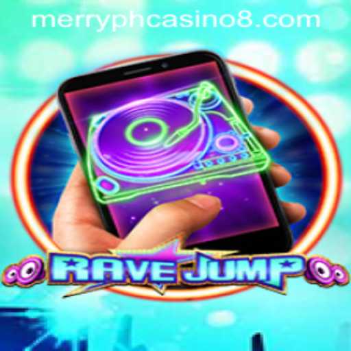 RaveJumpmobile: An Exciting Adventure with a Twist of Merry PH Casino