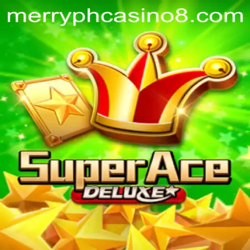 Exploring the Thrills of SuperAceDeluxe: A Dive into the World of Merry PH Casino