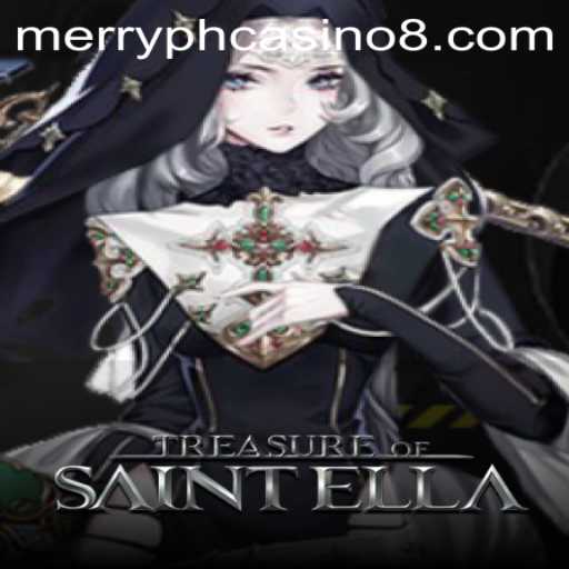 TreasureofSaintElla: Dive into the World of Merry PH Casino