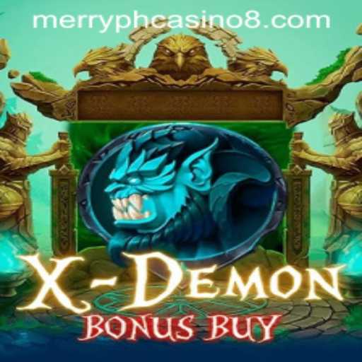 Exploring XDemonBonusBuy: A Thrilling New Adventure in Merry PH Casino
